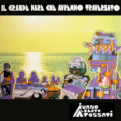 Ivano Fossati - Il Grande Mare Che Avremmo Attraversato (1973)